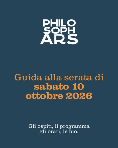 PhilosophArs 2026 – Sabato 10 ottobre