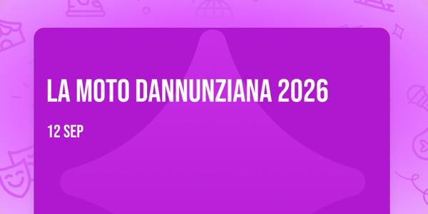 LA MOTO DANNUNZIANA 2026