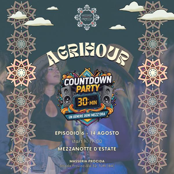 MEZZANOTTE D'ESTATE - Venerdì 14 Agosto ✮ AGRIHOUR ✮ L'apericena al tramonto con il COUNTDOWN PARTY