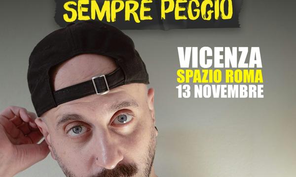 Angelo Amaro - Sempre Peggio @Spazio Roma | Vicenza