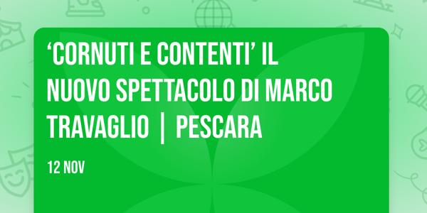 ‘Cornuti e contenti’ il nuovo spettacolo di Marco Travaglio | PESCARA