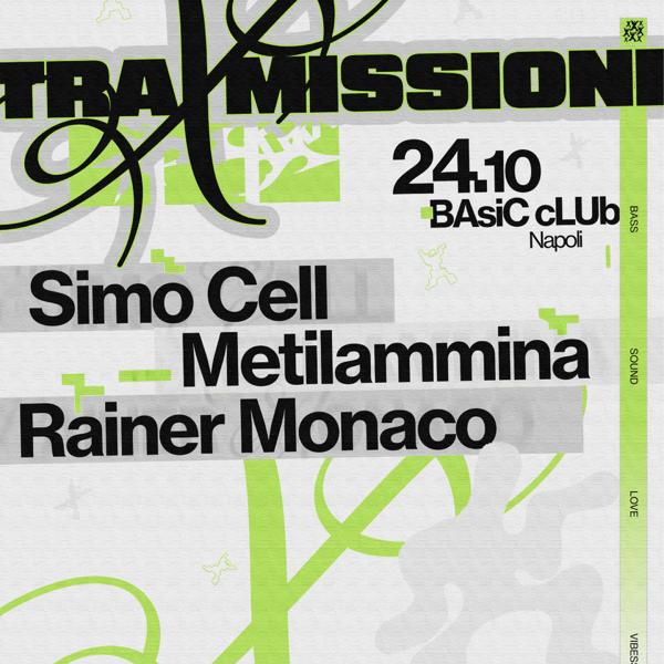 TRAXMISSIONI • Simo Cell + Metilammina, Rainer Monaco