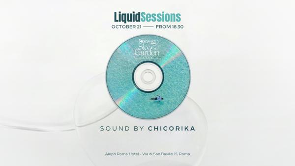 21.10 - LIQUID SESSIONS by ChikoRika