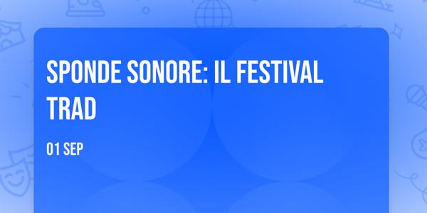 SPONDE SONORE: il Festival Trad