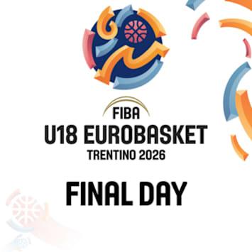 FIBA U18 EUROBASKET | FINAL DAY