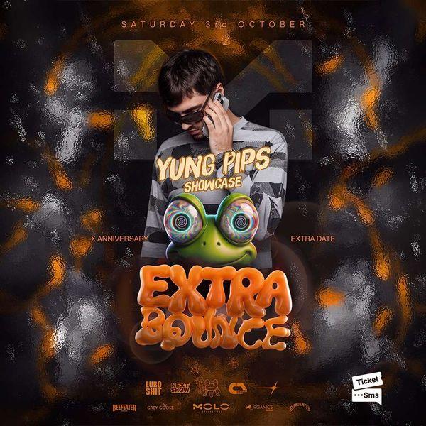 Extra Bounce w/ Yung Pips