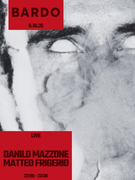 BARDO Live: Danilo Mazzone & Matteo Frigerio