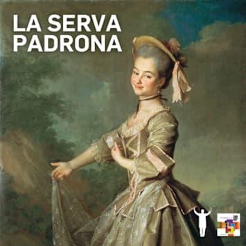La Serva Padrona