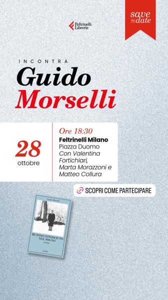 Feltrinelli incontra Guido Morselli