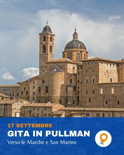 Gita in Pullman Verso le Marche e San Marino