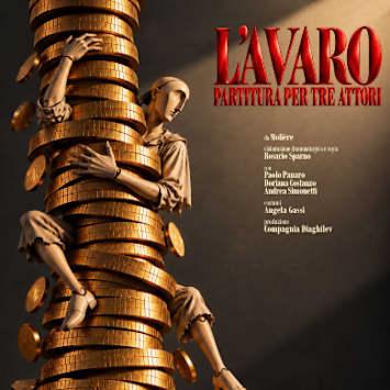L'Avaro - Partitura per tre attori