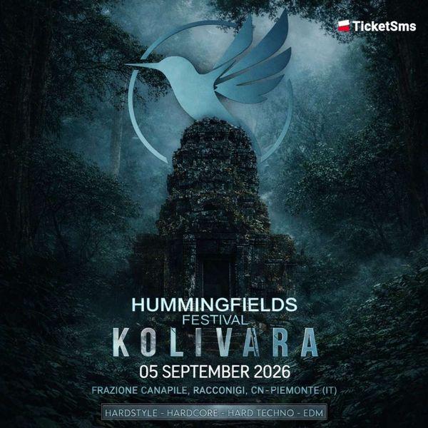 HUMMINGFIELDS FESTIVAL 2026 (Kolivara - The lost city)