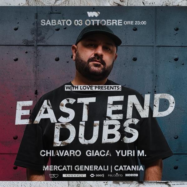 With Love presents: EAST END DUBS