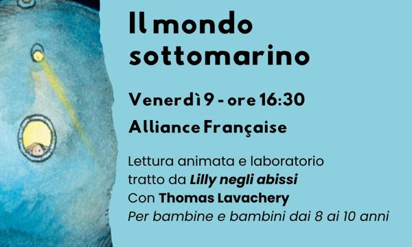 Il mondo sottomarino. Lettura e laboratorio con Thomas Lavachery