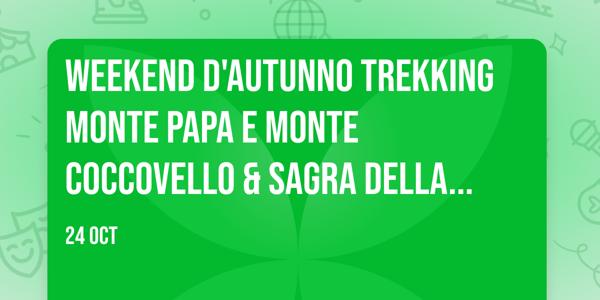 Weekend d'autunno trekking Monte Papa e Monte Coccovello & sagra della castagna di Trecchina