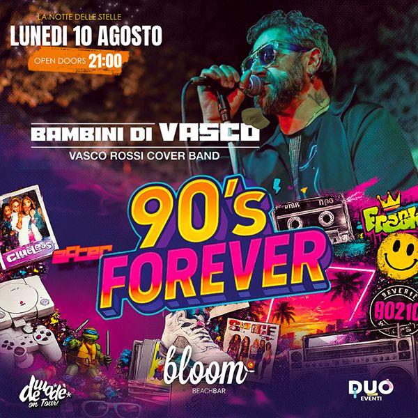 Bambini di Vasco + 90s Forever