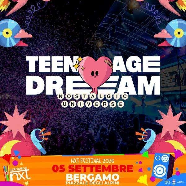 Teenage Dream - Bergamo