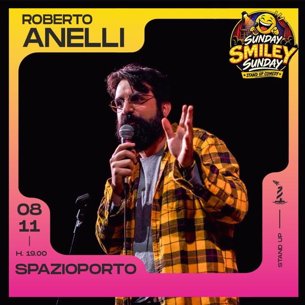 SUNDAY SMILEY SUNDAY: Roberto Anelli stand-up comedy show