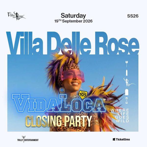 Vidaloca Closing Party