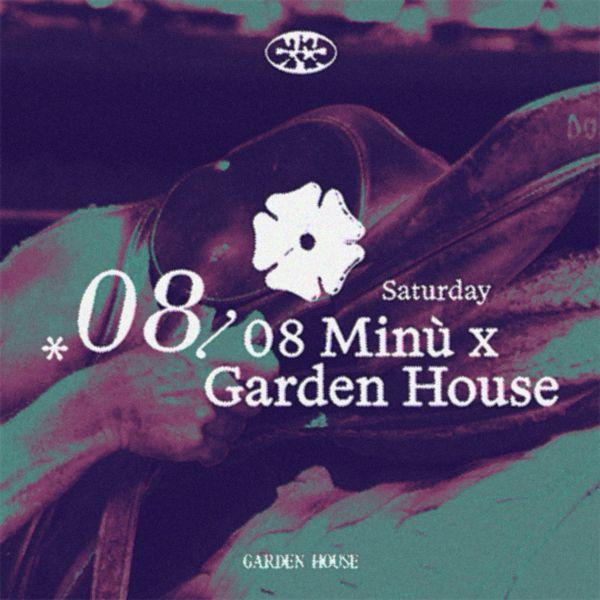 Minu x Garden House