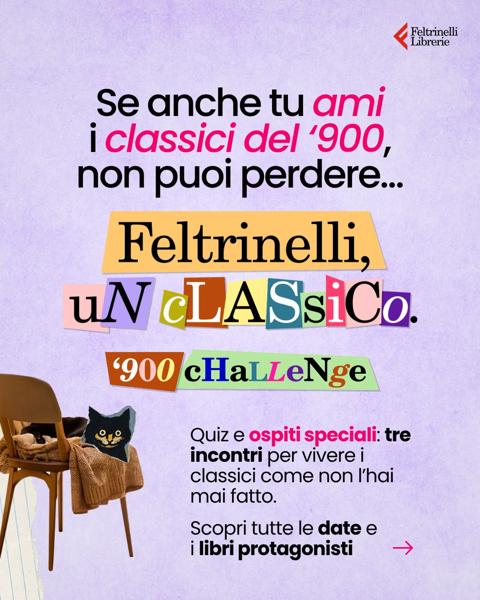 Feltrinelli, un Classico. 900 Challenge