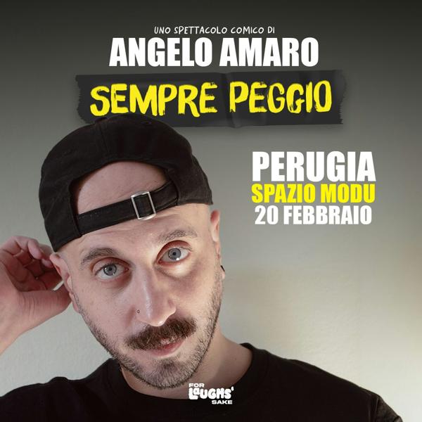 Angelo Amaro - Sempre Peggio @Spazio Modu | Perugia