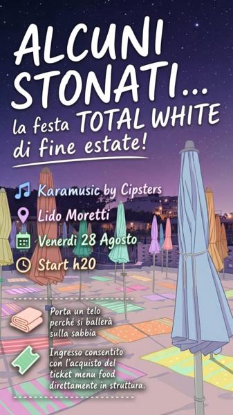 Alcuni Stonati - La festa TOTAL WHITE