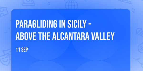 Paragliding in Sicily - Above the Alcantara Valley