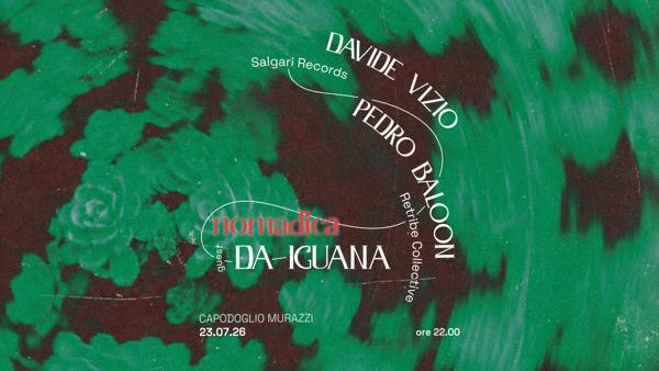 NOMADICA: Da Iguana + Salgari Records + Retribe Collective
