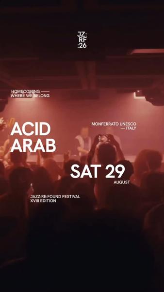Acid Arab - Jazz:Re:Found Festival