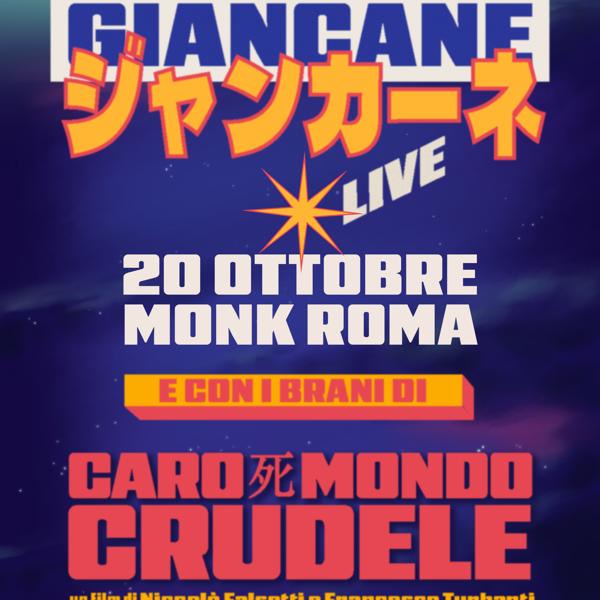 GIANCANE - Caro Mondo Crudele Live