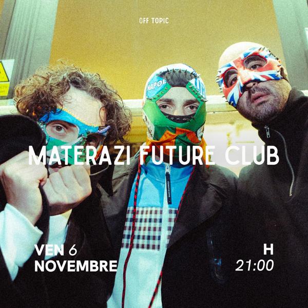 Materazi Future Club - Live