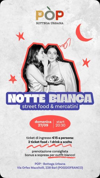 Notte Bianca - Street Food & Mercatini