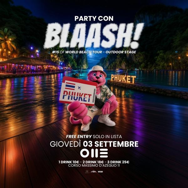 BLAASH! #15 PHUKET