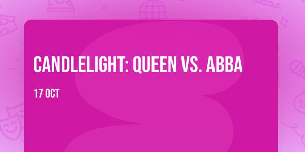 Candlelight: Queen vs. ABBA