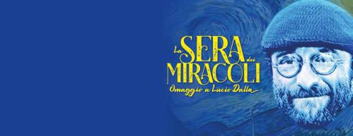 La Sera dei Miracoli Omaggio a Lucio Dalla