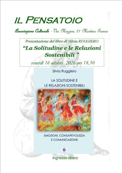 Presentazione del libro "La solitudine e le relazioni sostenibili" di Silvia Ruggiero
