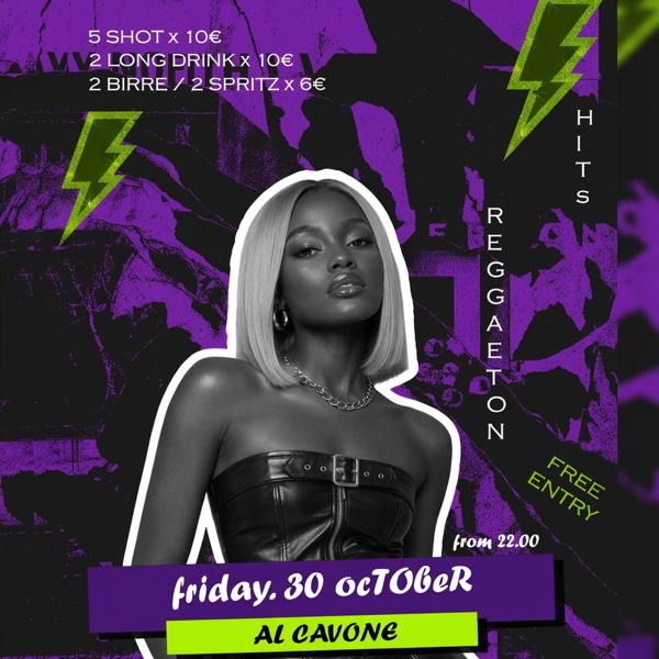 FRIDAY 30.10 • MEET&DRINK - Reggaeton+++HITs • AL CAVONE