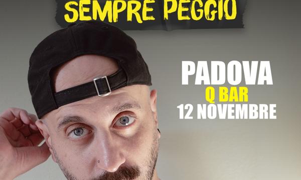 Angelo Amaro - Sempre Peggio @Q Bar | Padova