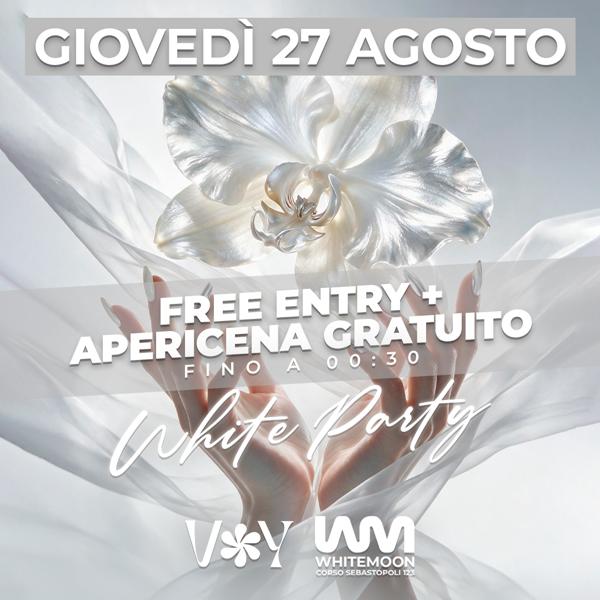 3 SETTEMBRE - VOY WHITE PARTY FREE ENTRY FINO A 00:30