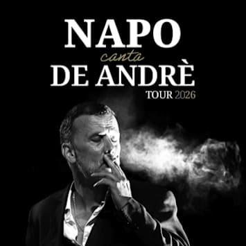 NAPO CANTA DE ANDRÈ TOUR 2026. UN CONCERTO PER "ANIME SALVE"