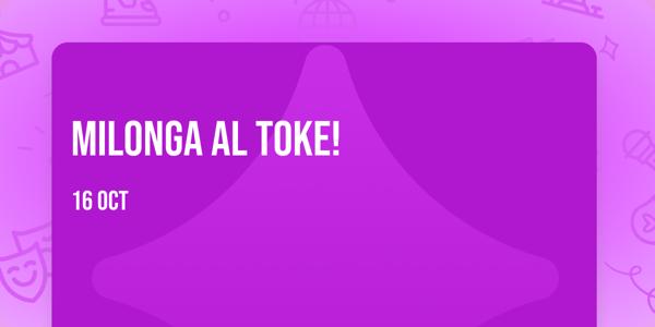 Milonga al Toke!