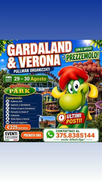 Gardaland & Verona con il mitico Prezzemolo!