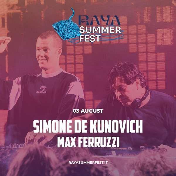 Raya Summer Fest - Simone De Kunovich e Max Ferruzzi