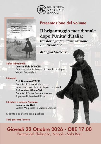 Il brigantaggio meridionale dopo l'Unità d'Italia: tra storiografia, identizzazione e mitizzazione – Angelo Lacerenza