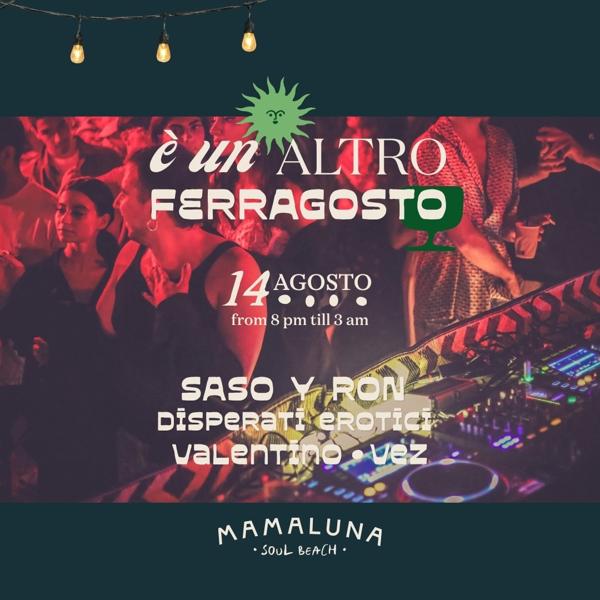 UN ALTRO FERRAGOSTO A MAMALUNA