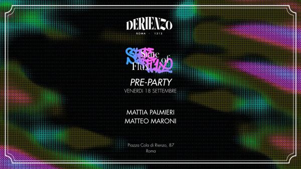 18.09 - STATE OF FLUX PREPARTY - Mattia Palmieri, Matteo Maroni
