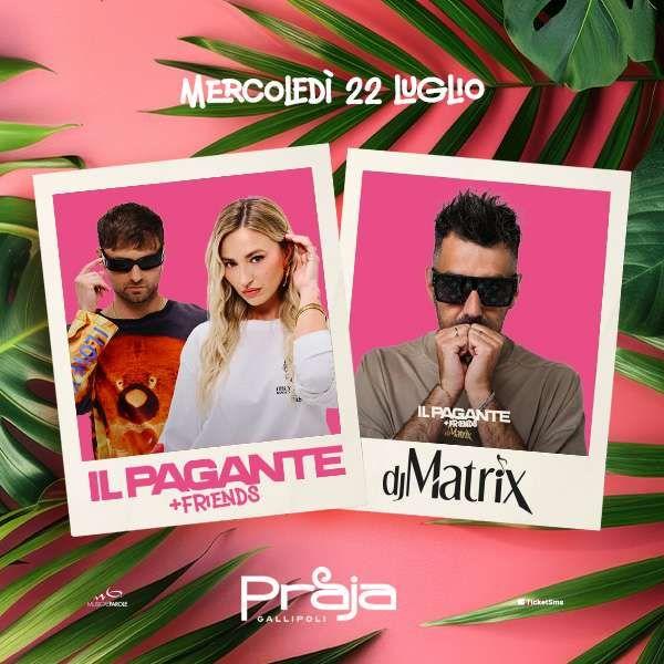IL PAGANTE x DJ MATRIX