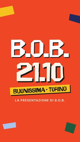 Presentazione di B.O.B. a Buonissima