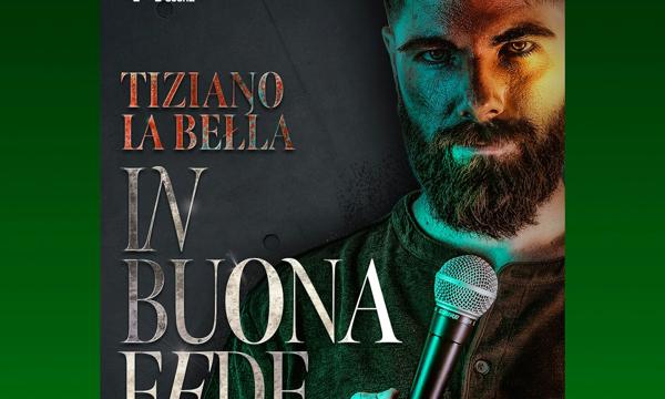 Tiziano La Bella, In buona fede